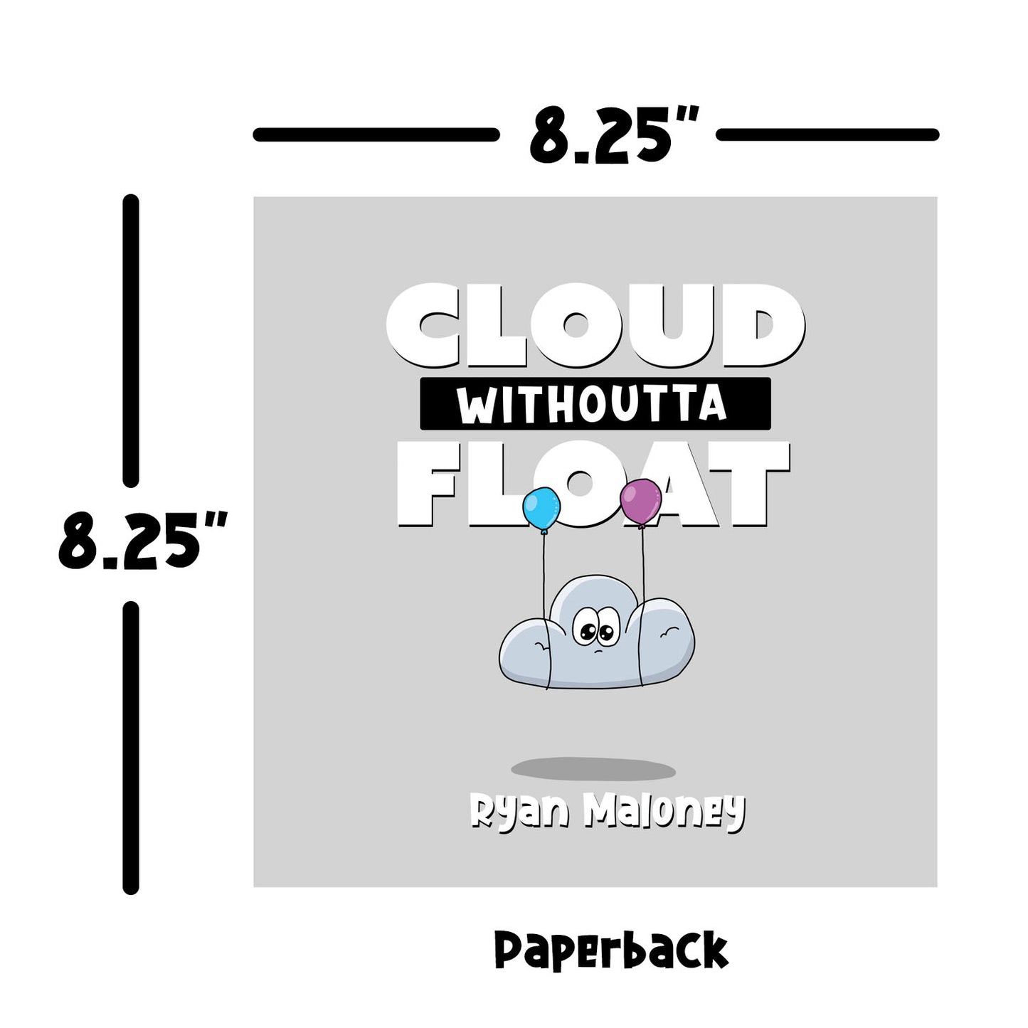 Cloud Withoutta Float [Paperback]